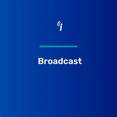 What Is Broadcast Definition By Icontact