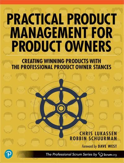 Practical Product Management For Product Owners Creating Winning