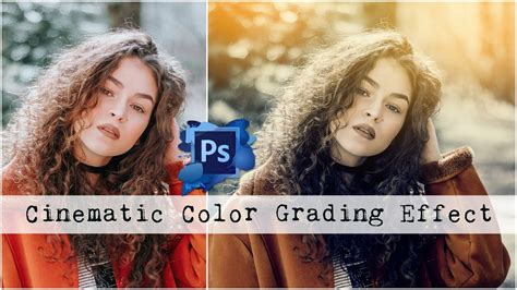 Use Cinematic Color Grading Effect In Photoshop Youtube