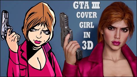 3d Model Of Gta Iii Cover Girl Real Time Next Gen Graphics Youtube