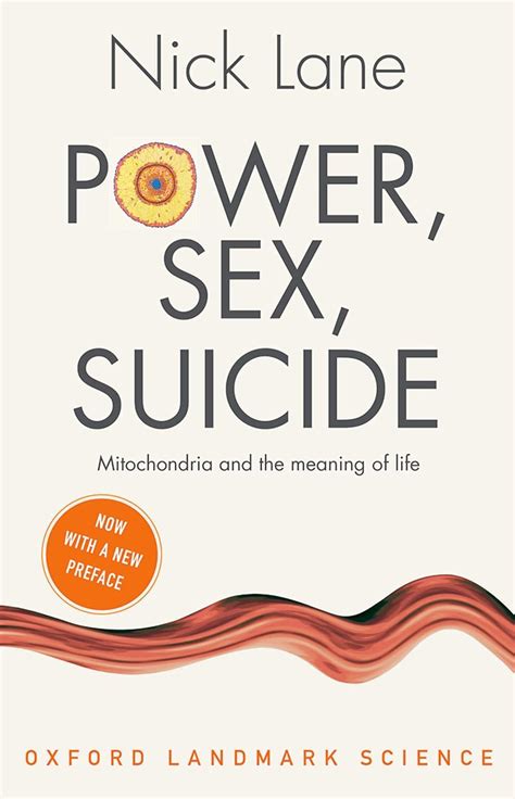 Power Sex Suicide Mitochondria And The Meaning Of Life Oxford Landmark Science