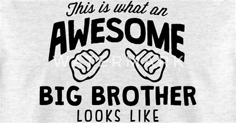 Awesome Big Brother Looks Like By Teesontap Spreadshirt