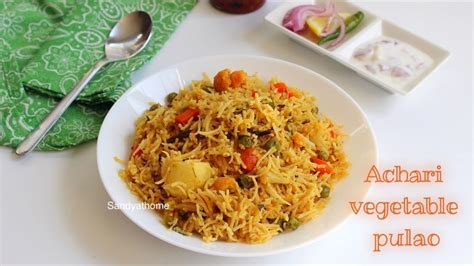 Achari Vegetable Pulao Recipe Achari Pulao Sandhyas Recipes