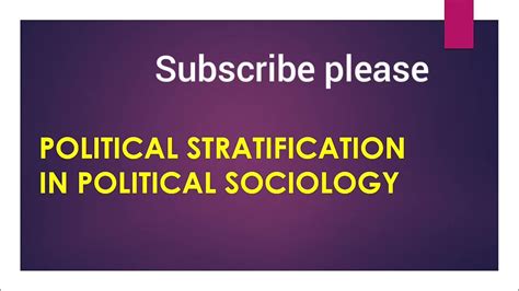 Political Stratification In Political Science Youtube