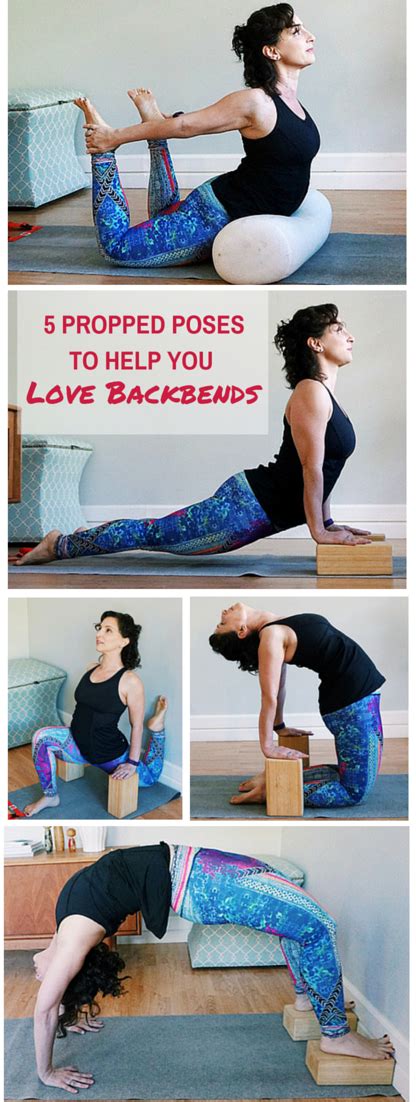 5 Propped Poses To Help You Fall In Love With Backbends Easy Yoga