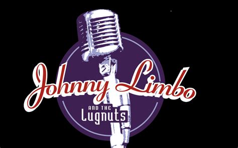 Johnny Limbo And The Lugnuts 40 Years Of Rock And Roll Johnny Limbo