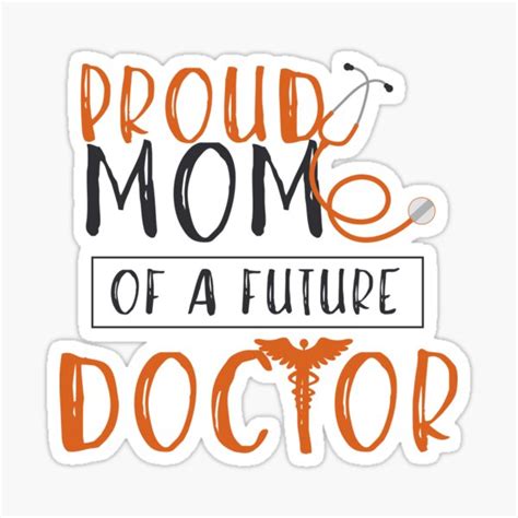 Proud Mom Of A Doctor T For Future Doctors Sticker By Vatonly