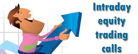 For intraday trading beginners guide, click until recently, people perceived day trading to be the domain of financial firms and professional traders. equity trading calls Earn Big Profit Via CapitalStars