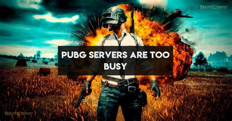 How To Fix Pubg Servers Are Too Busy Updated Neogamr