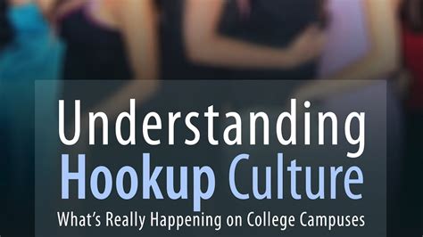 Understanding Hookup Culture Trailer Extended Preview Youtube