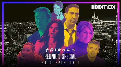 Friends Reunion Special 2021 Full Episode 1 Hbo Max Youtube