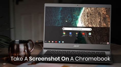 Screenshot On Acer Chromebook How To Take Full Screenshots On Your