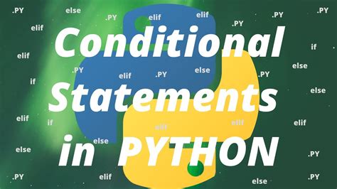 Python Conditional Statements If Else Elseif With Examples Using