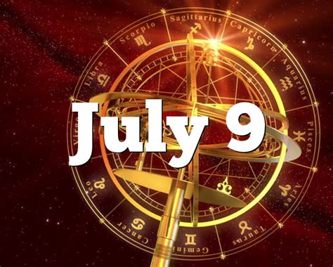 If today is your birthday: July 9 Birthday horoscope - zodiac sign for July 9th