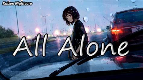 Nightcore All Alone Lyrics Youtube