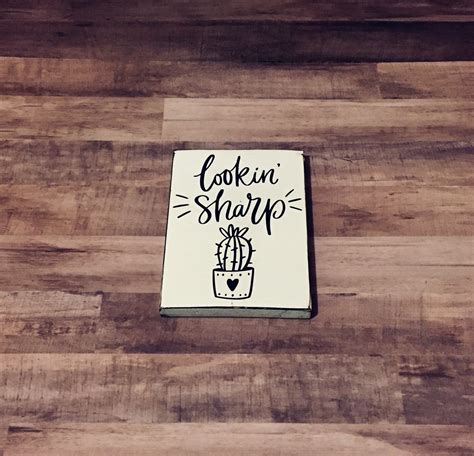 Lookin Sharp Wooden Sign Cactus Quote Cactus Sign Etsy