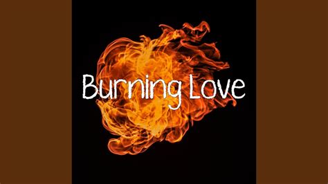 burning love youtube