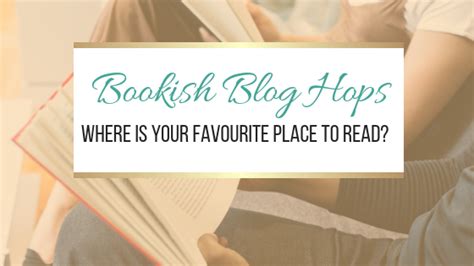 Bookish Blog Hops Where Is Your Favourite Place To Read Jo Linsdell