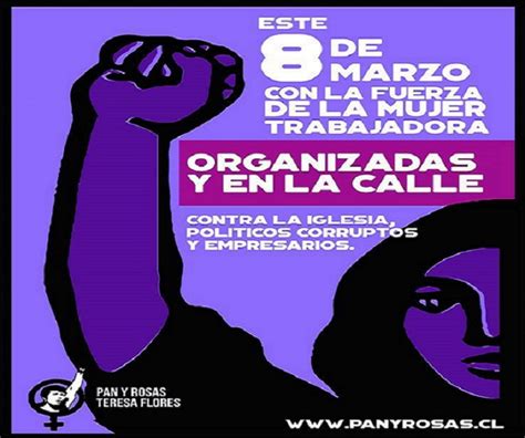 8 De Marzo Con La Fuerza De La Mujer Trabajadora El Llamado De Pan Y