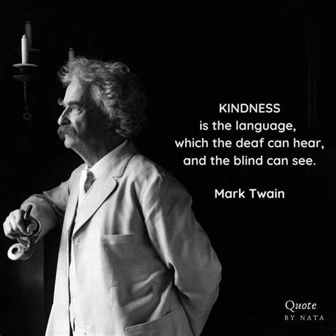 Kindness Mark Twain Mark Twain Quotes Quotes Marks