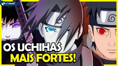 Uchihas Mais Poderosos De Naruto Youtube