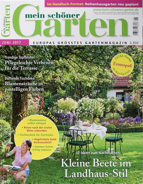 Mein schöner garten is europe's largest garden magazine and stands for over 40 years of editorial competence and profound expertise in a print run of 400,000 copies. MEIN SCHÖNER GARTEN 6/2017 - Zeitungen und Zeitschriften ...