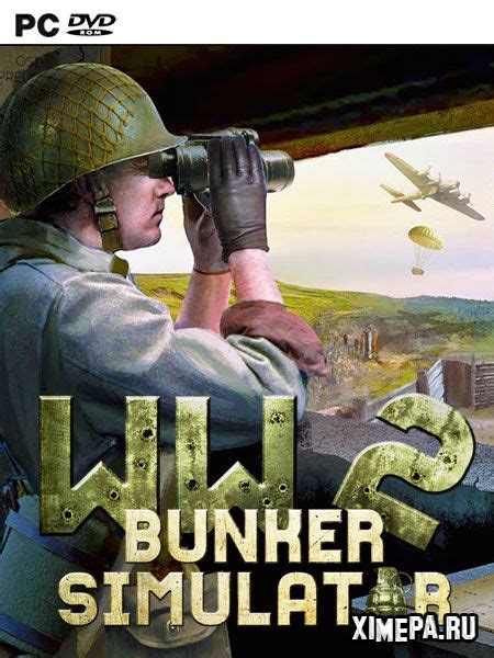 Скачать игру WW2 Bunker Simulator 2022 24 Рус Англ