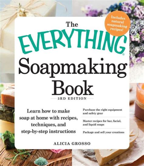 We don't sell books directly through storey.com. The Everything Soapmaking Book: Learn How to Make Soap at ...