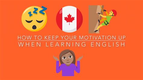 How To Keep Your Motivation Up When Learning English Youtube