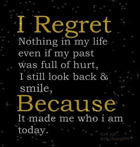 I Have No Regrets Inspirational And Other Quotes Pinterest