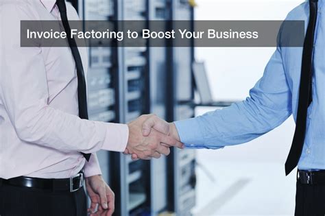 Invoice Factoring To Boost Your Business Economic Development Jobs