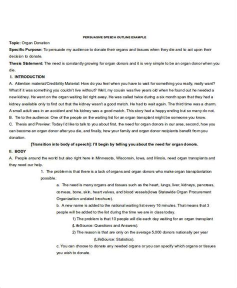 The term persuasive itself means to make someone believe or do something through temptation with reasoning. 6+ Speech Outline Examples, Samples