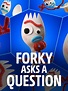 Forky Asks a Question - Rotten Tomatoes