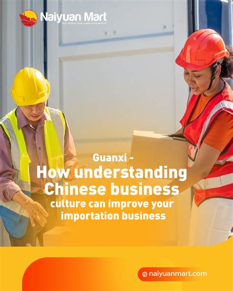 Guanxi How Understanding Chinese Business Culture Can Improve Your Importation Business