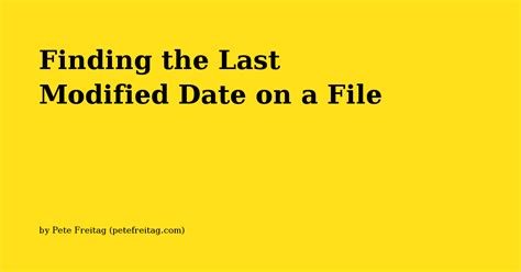 Finding The Last Modified Date On A File
