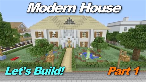 Minecraft Xbox 360 Modern House Lets Build Episode 1 Youtube