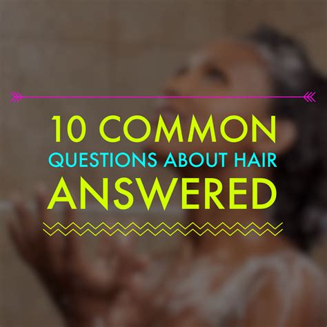 10 Questions About Hair Answered Page 7 Of 10 Holleewoodhair