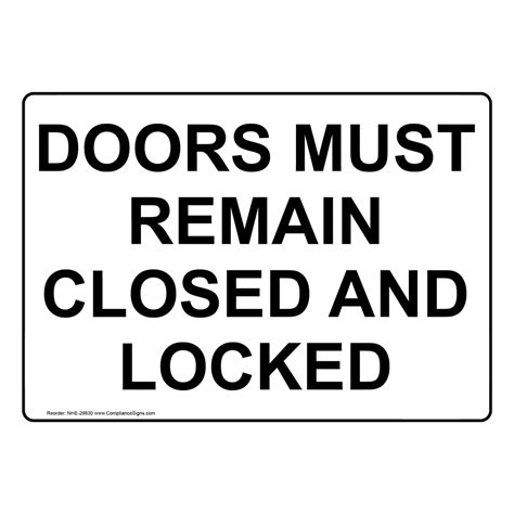 Doors Must Remain Closed And Locked Sign Nhe 29830