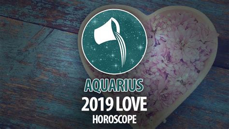 Aquarius Love Horoscope 2019 Horoscopeoftoday