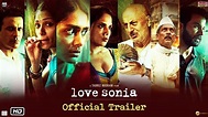 Love Sonia Official Trailer - Hit ya Flop Movie world