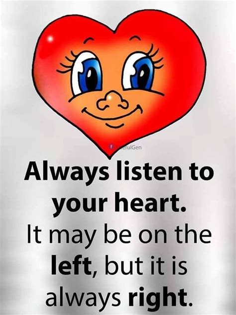 Always Listen To Your Heart Pictures Photos And Images For Facebook