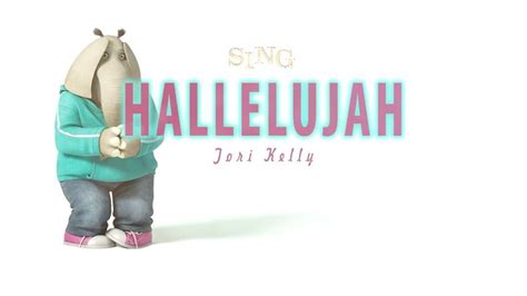 Hallelujah Meena Tori Kelly From The Movie Sing Lyrics Singing Hallelujah Tori Kelly