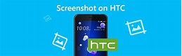 在HTC上截屏的3種方式