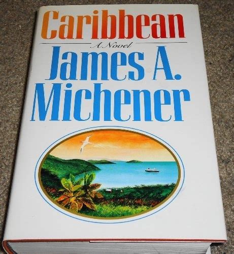 Caribbean A Novel First Edition By James A Michener