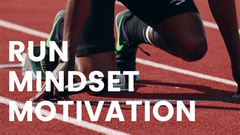 Running Mindset Motivation Best Motivation For Runners Mental