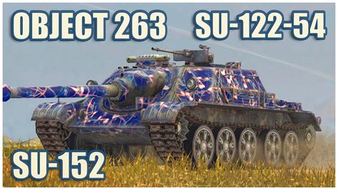 Object 263 Su 122 54 And Su 152 Wot Blitz Gameplay Youtube