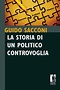 Guido Sacconi - La storia di un politico controvoglia (2014) - EurekaDDL