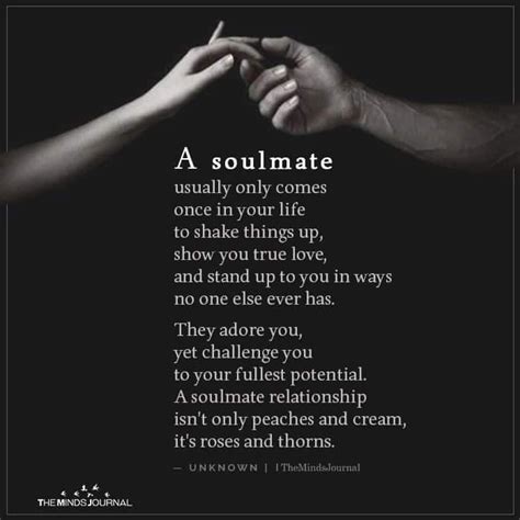 A Soulmate Usually Only Comes Soulmate Quotes Soulmate Love Quotes