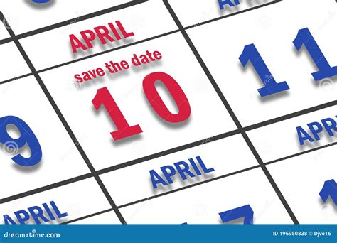 April 10th Day 10 Of Month Date Marked Save The Date On A Calendar