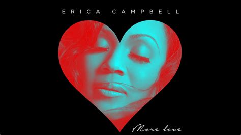 we tell all erica campbell releases new single “more love” we tv